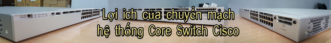 hệ thống core switch